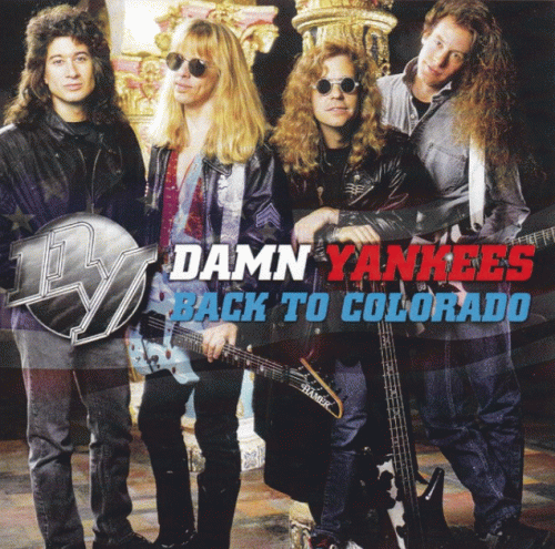 Damn Yankees : Back to Colorado